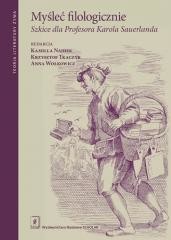 okładka Myśleć filologicznie. Szkice dla Profesora... książka | Praca Zbiorowa