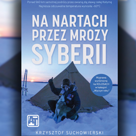 okładka Na nartach przez mrozy Syberii audiobook | MP3 | Suchowierski Krzysztof
