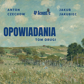 okładka Opowiadania. Tom drugi. audiobook | MP3 | Anton Czechow