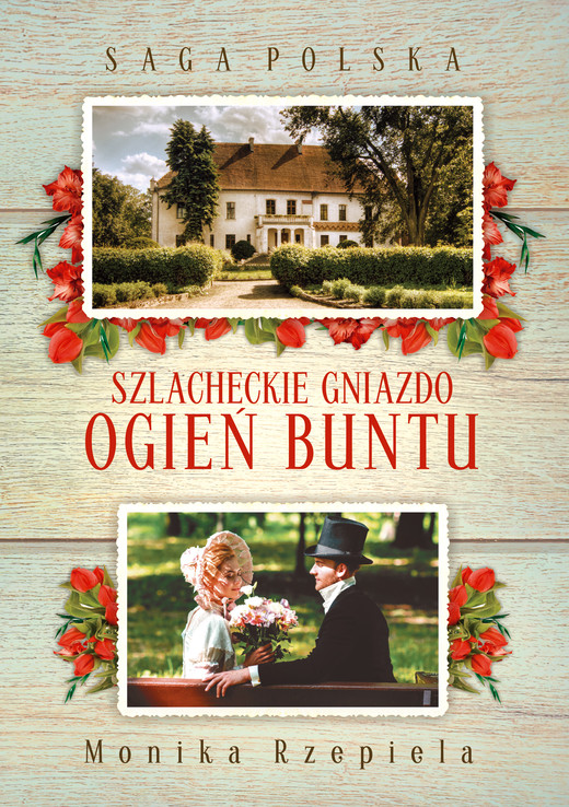 okładka Szlacheckie gniazdo.Ogień buntu ebook | epub, mobi | Monika Rzepiela