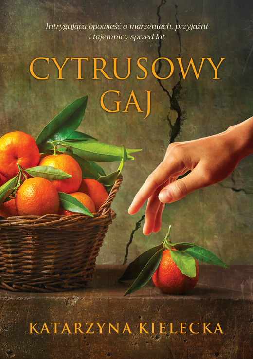 okładka Cytrusowy gaj ebook | epub, mobi | Katarzyna Kielecka