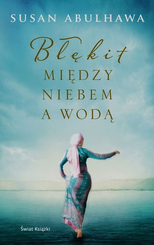 okładka Błękit między niebem a wodą książka | Susan Abulhawa