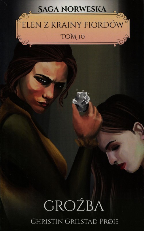 okładka Elen z krainy Fiordów Tom 10 Groźba książka | Prios ChristinGrilstad