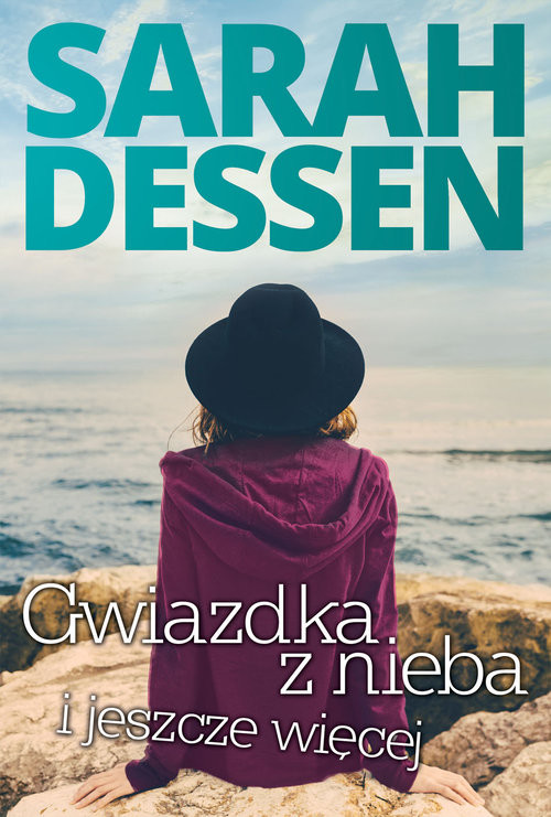 okładka Gwiazdka z nieba i jeszcze więcej książka | Sarah Dessen