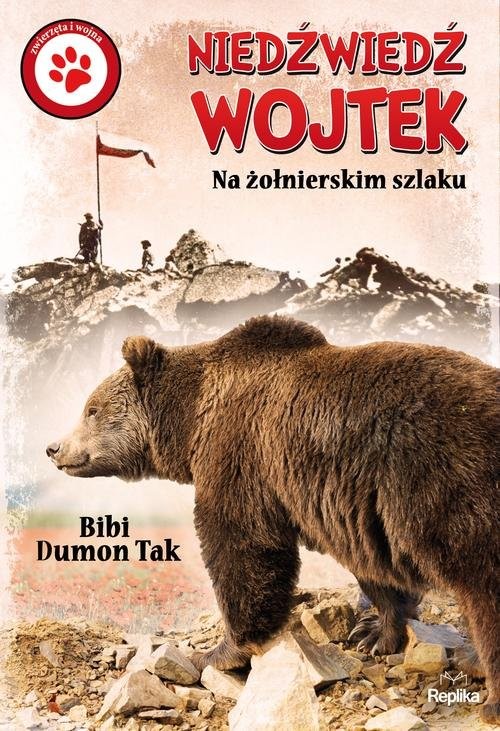 okładka Niedźwiedź Wojtek Na żołnierskim szlaku książka | Bibi Dumon Tak