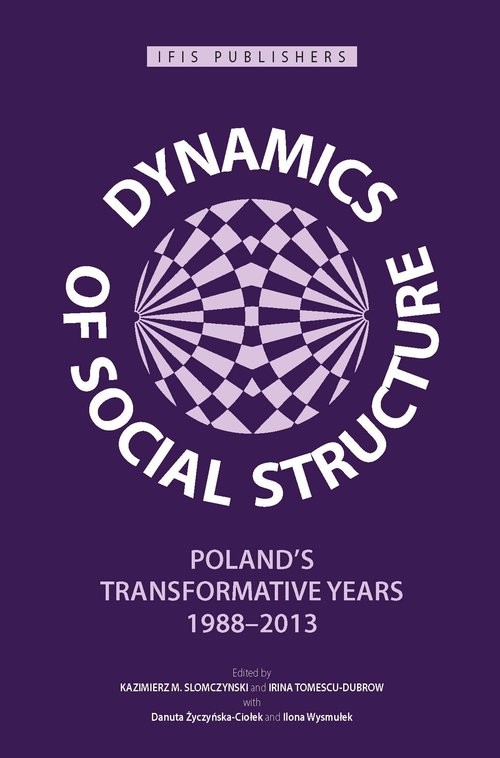 okładka Dynamics of Social Structure Poland’s Transformative Years, 1988–2013 książka