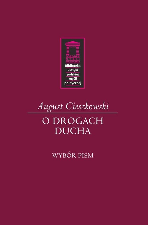 okładka O drogach ducha Wybór pism książka | August Cieszkowski