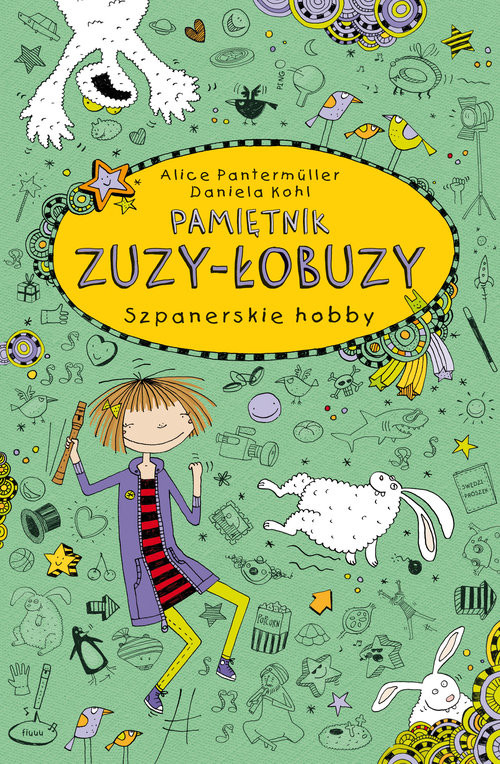 okładka Pamiętnik Zuzy-Łobuzy 4 Szpanerskie hobby książka | Alice Pantermuller