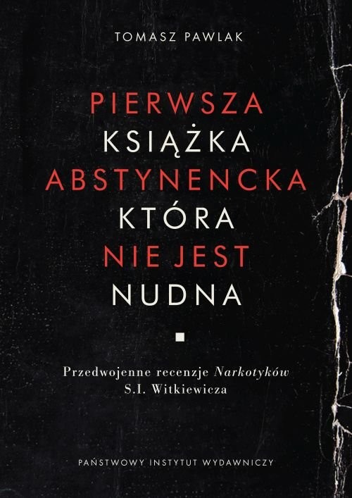 okładka Pierwsza książka abstynencka która nie jest nudna książka | Pawlak Tomasz