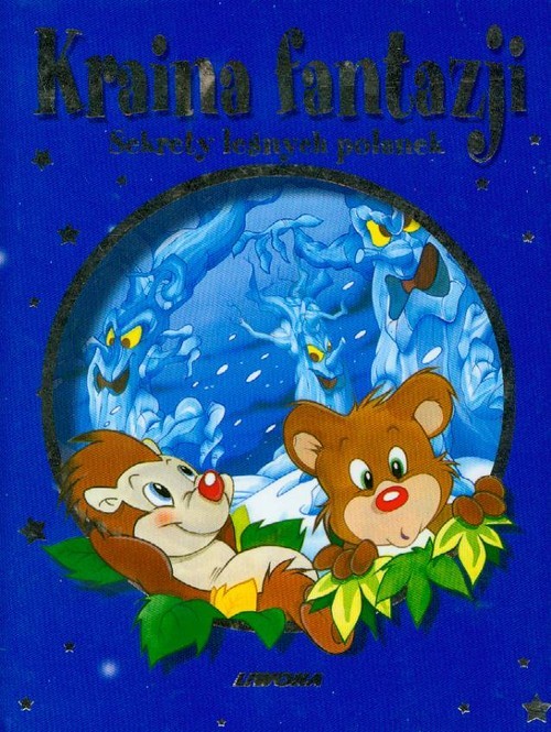 okładka Kraina fantazji Sekrety leśnych polanek książka