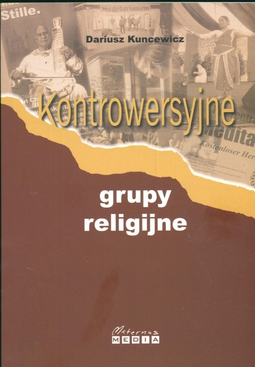 okładka Kontrowersyjne grupy religijne książka | Dariusz Kuncewicz