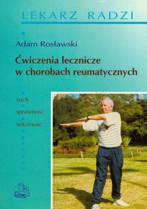 okładka Ćwiczenia lecznicze w chorobach reumatycznych książka | Adam Rosławski