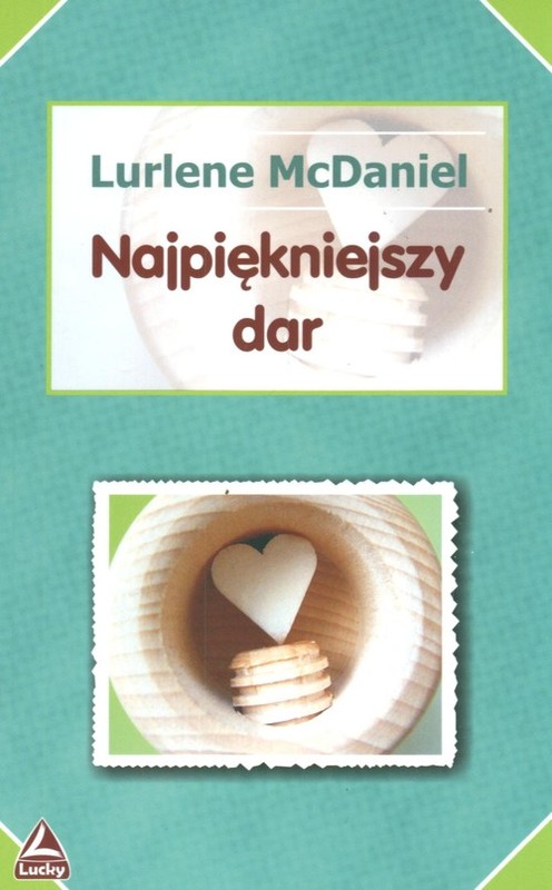 okładka Najpiękniejszy dar książka | McDaniel Lurlene