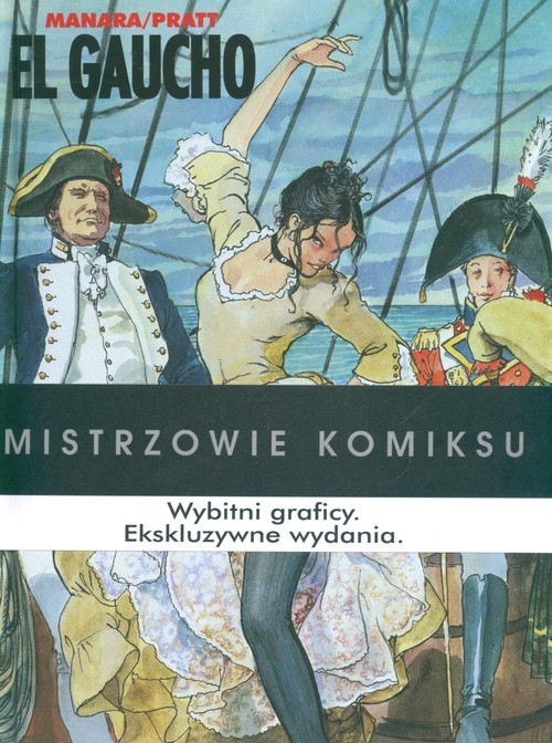okładka El Gaucho książka | Hugo Pratt, Milo Manara