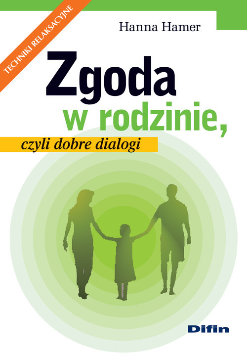 okładka Zgoda w rodzinie, czyli dobre dialogi książka | Hanna Hamer