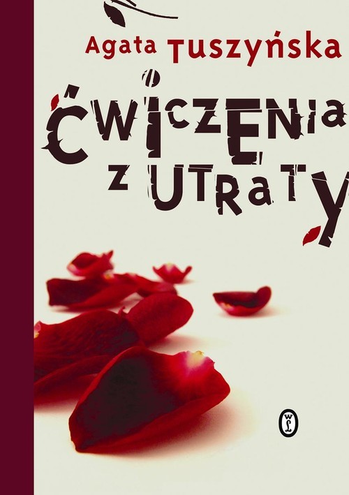 okładka Ćwiczenia z utraty książka | Agata Tuszyńska