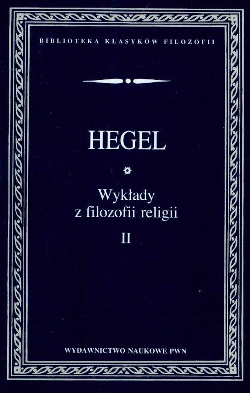 okładka Wykłady z filozofii religii Tom 2 książka | Hegel GeorgWilhelmFriedrich