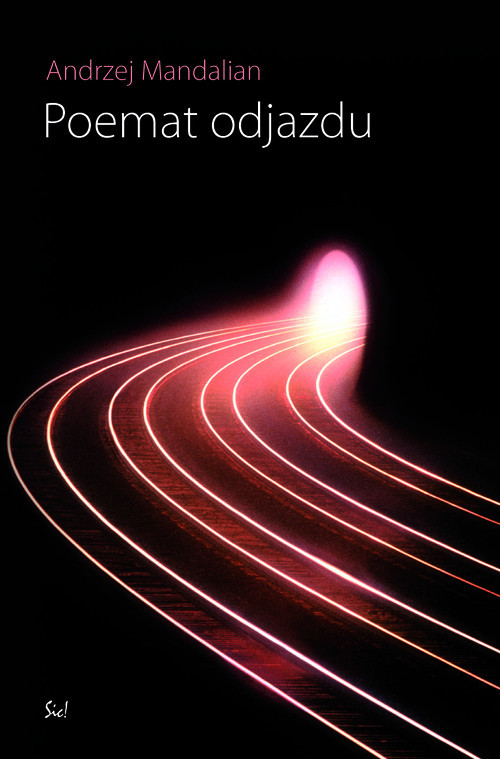 okładka Poemat odjazdu książka | Andrzej Mandalian