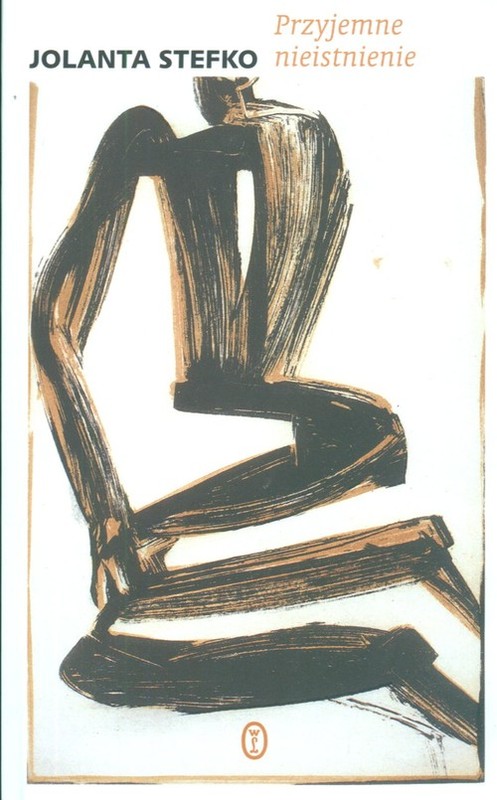 okładka Przyjemne nieistnienie książka | Stefko Jolanta