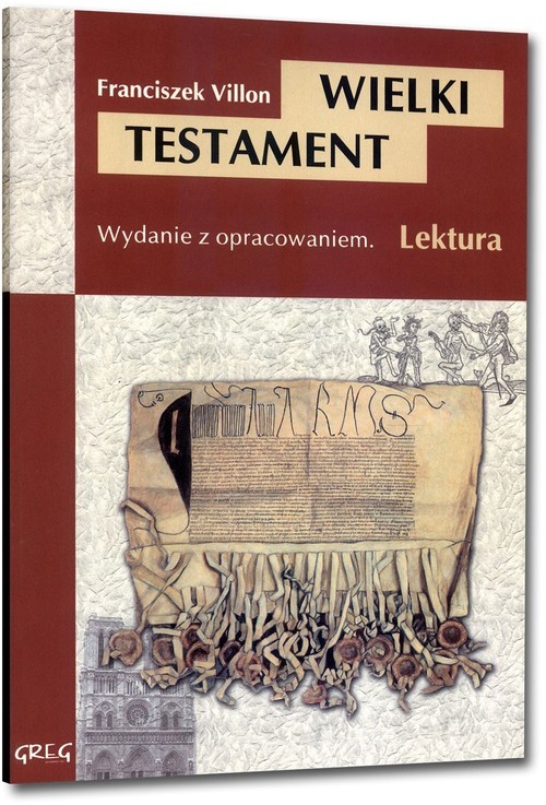 okładka Wielki Testament Wydanie z opracowaniem książka | Franciszek Villon