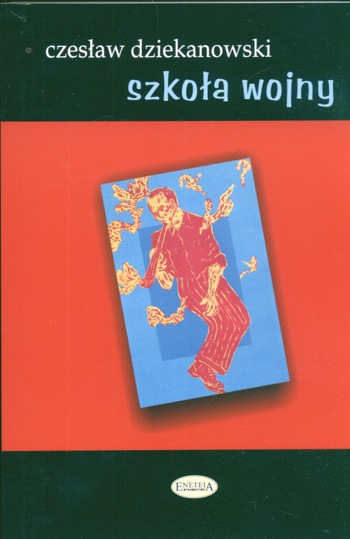 okładka Szkoła wojny książka | Czesław Dziekanowski