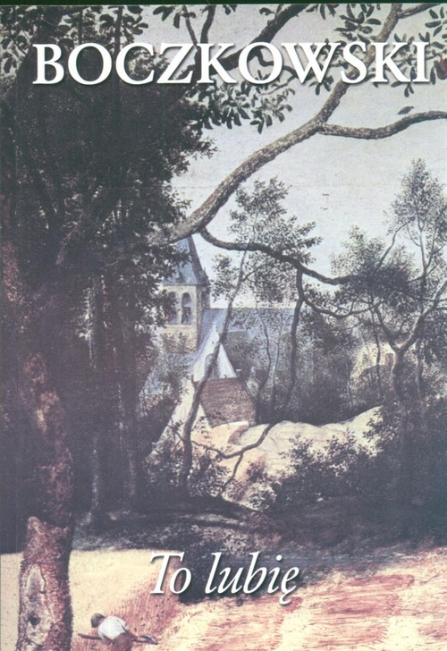 okładka To lubię książka | Boczkowski Krzysztof