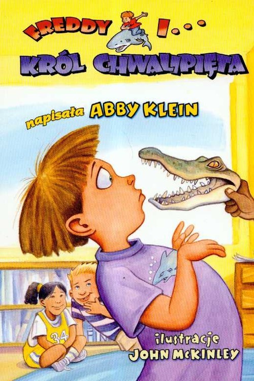 okładka Freddy i król chwalipięta książka | Abby Klein