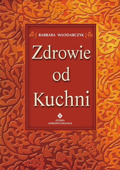 okładka Zdrowie od kuchni książka | Barbara Włodarczyk