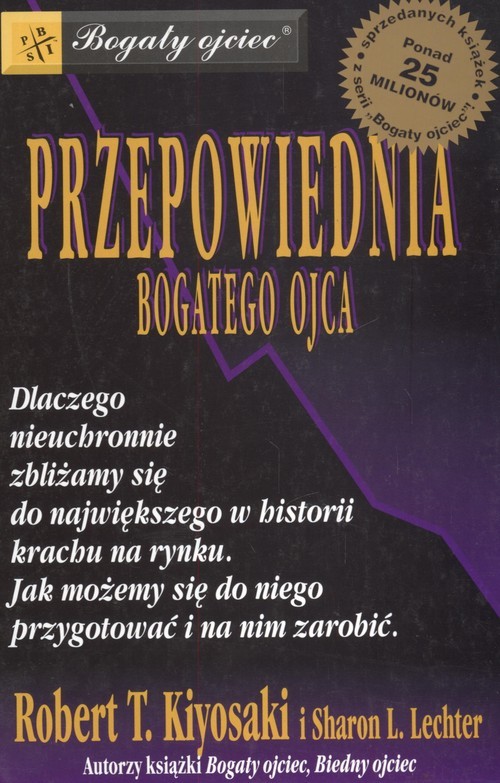 okładka Przepowiednia bogatego ojca książka | Robert T.Kiyosaki, Sharon L.Lechter