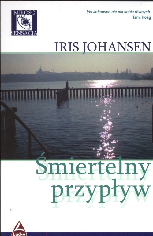 okładka Śmiertelny przypływ książka | Iris Johansen