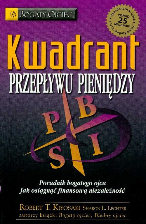 okładka Kwadrant przepływu pieniędzy książka | Robert T. Kiyosaki