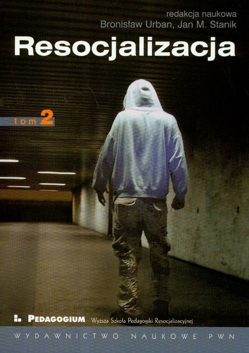 okładka Resocjalizacja Teoria i praktyka pedagogiczna Tom 2 książka