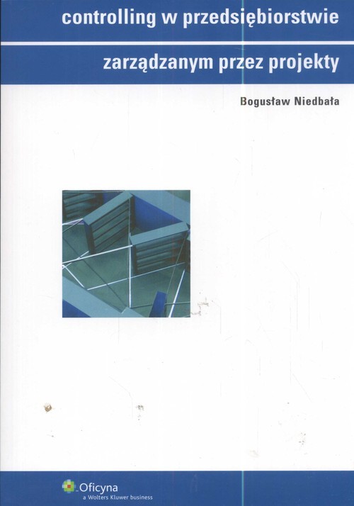okładka Controlling w przedsiębiorstwie zarządzanym przez projekty książka | Bogusław Niedbała