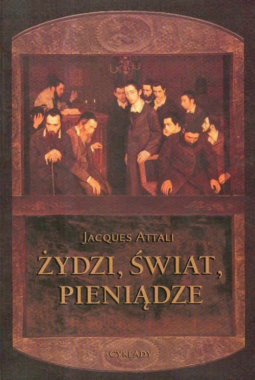 okładka Żydzi Świat Pieniądze książka | Attali Jacques