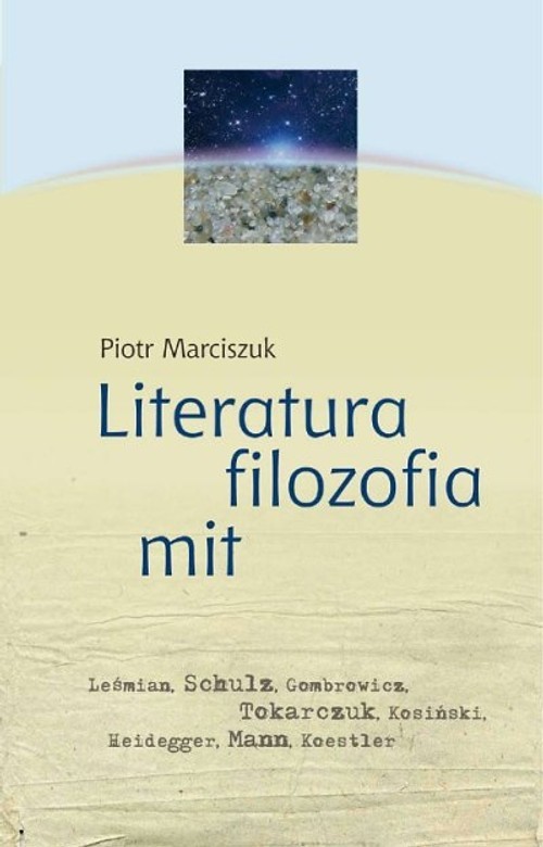 okładka Literatura filozofia mit książka | Marciszuk Piotr