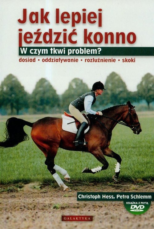 okładka Jak lepiej jeździć konno z płytą DVD książka | Christoph Hess, Petra Schlemm