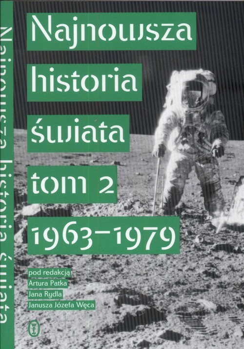 okładka Najnowsza historia świata Tom 2 1963 - 1979 książka