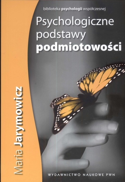 okładka Psychologiczne podstawy podmiotowości książka | Jarymowicz Maria