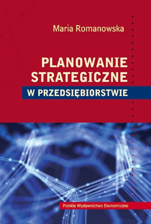 okładka Planowanie strategiczne w przedsiębiorstwie książka | Maria Romanowska