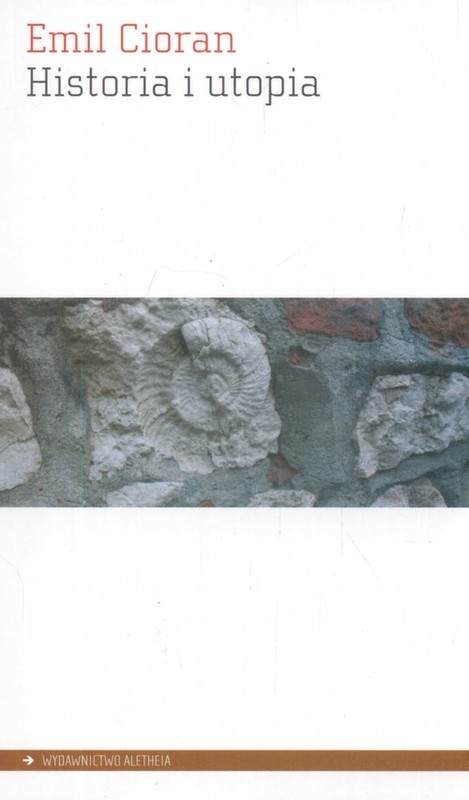 okładka Historia i utopia książka | Emil Cioran