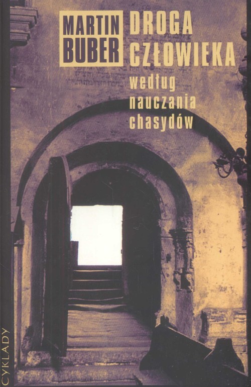 okładka Droga człowieka według nauczania chasydów książka | Martin Buber