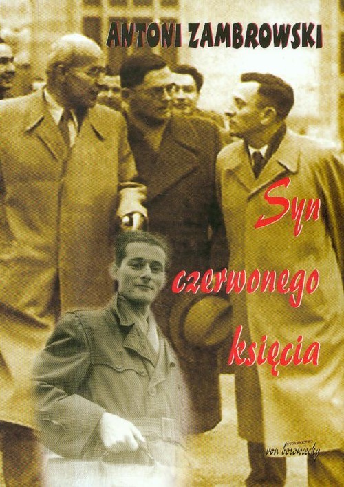 okładka Syn czerwonego księcia książka | Antoni Zambrowski