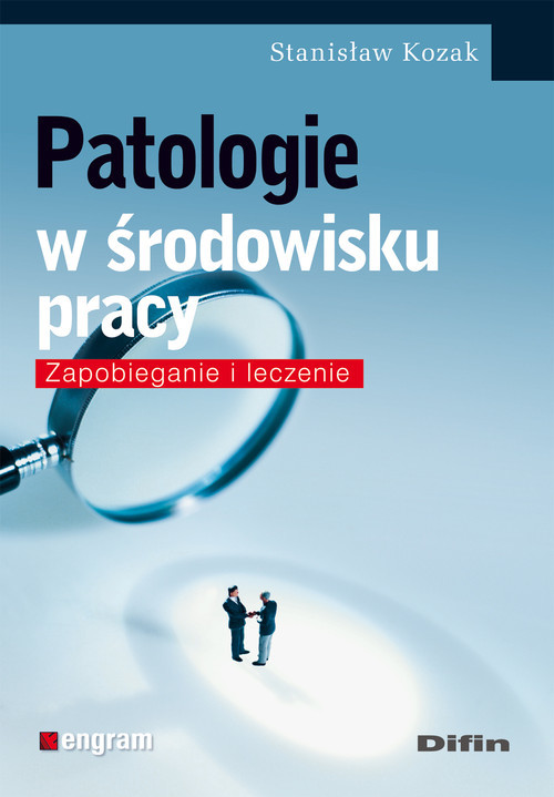 okładka Patologie w środowisku pracy Zapobieganie i leczenie książka | Stanisław Kozak