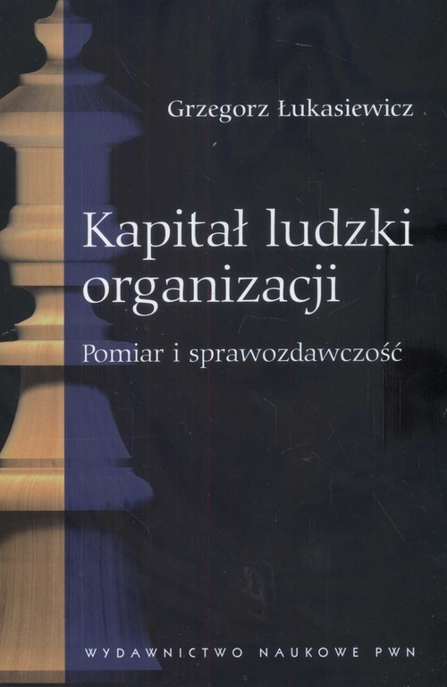 okładka Kapitał ludzki organizacji Pomiar i sprawozdawczość książka | Łukasiewicz Grzegorz