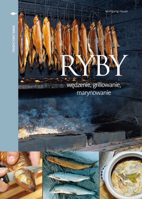 okładka Ryby Wędzenie, grillowanie, marynowanie książka | Wolfgang Hauer