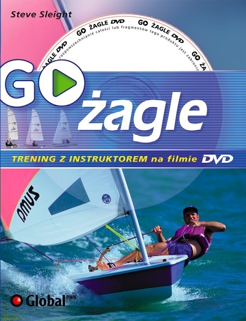 okładka GO Żagle Trening z instruktorem na filmie DVD książka | Sleight Steve