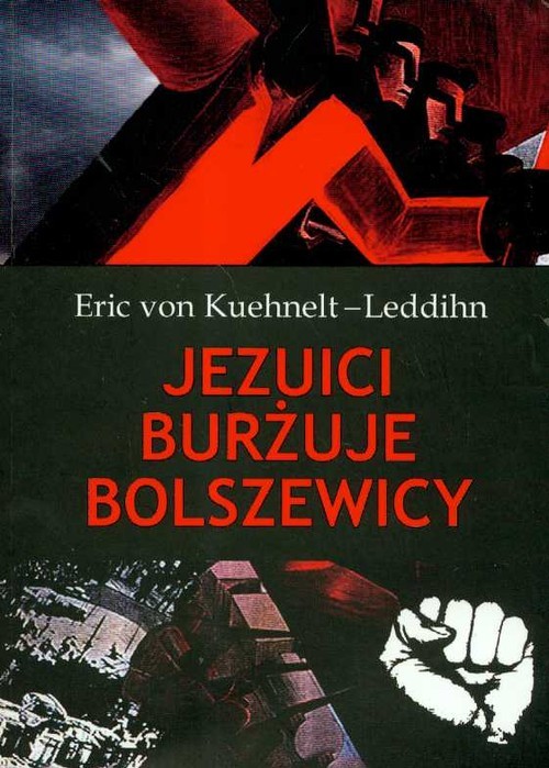 okładka Jezuici burżuje bolszewicy książka | Eric Kuehnelt-Leddihn