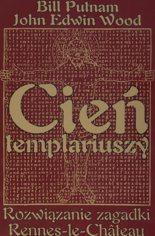 okładka Cień templariuszy Rozwiązanie zagadki Rennes le chaleau książka | A. J.Wood, B. Putman