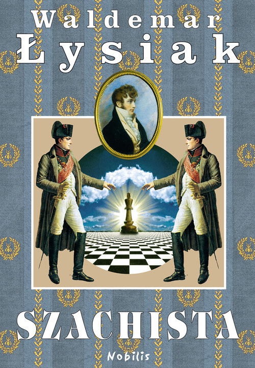 okładka Szachista książka | Waldemar Łysiak