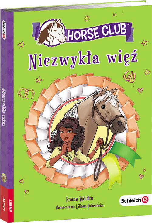 okładka Schleich Horse Club.  Niezwykła Więź książka | Emma Walden
